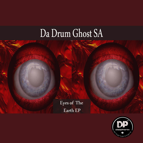 Da Drum Ghost SA - Eyes Of The Earth EP [DP166]